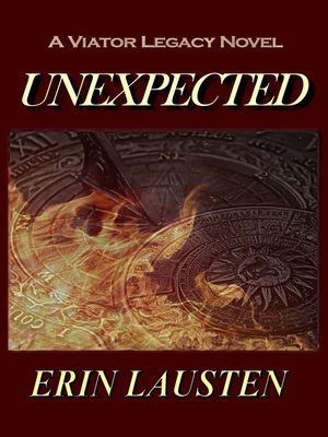 cover image of Unexpected (Viator Legacy Book 1)